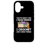 Custodia per iPhone 17 That What I Do I Read Books I Crochet I Know Things