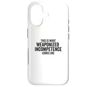 Custodia per iPhone 17 This is What Weaponized Incompetence Looks Like Anti-Work