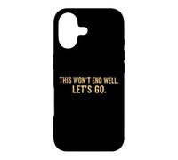 Custodia per iPhone 17 This Won't End Well Let's Go Funny Citazione