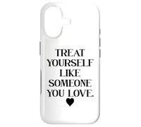 Custodia per iPhone 17 Treat Yourself Like Someone You Love Affirmation,Self Love