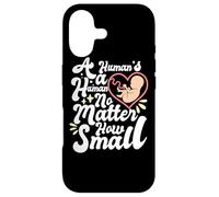 Custodia per iPhone 17 Un essere umano non importa quanto piccolo Anti Abortion Pro Life