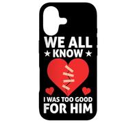 Custodia per iPhone 17 We All Know I Was Too Good For Him Divorce
