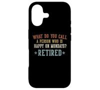Custodia per iPhone 17 What Do You Call a Person Who is Happy on Mondays Retired