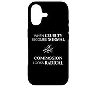 Custodia per iPhone 17 When Cruelty Becomes Normal Compassion Looks Radical