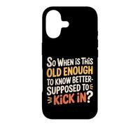 Custodia per iPhone 17 When Does 'Old Enough to Know Better' Start -