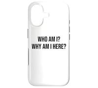 Custodia per iPhone 17 Who Am I Why Am I Here Sign,Who Am I & What Am I Doing Here