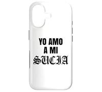 Custodia per iPhone 17 Yo Amo A Mi Sucia Toxica Latina Mexicana Divertente Esposa Novia