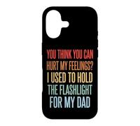 Custodia per iPhone 17 You Can't Hurt My Feelings I Used To Hold Flashlight Dad