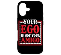 Custodia per iPhone 17 Your Ego Is Not Your Amigo -
