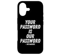 Custodia per iPhone 17 Your Password Is Our Password Hacker Cybersecurity Humor