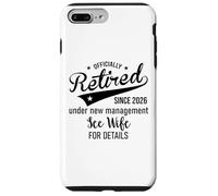 Custodia per iPhone 7 Plus/8 Plus 2026 Im Retired Under New Management See My Wife for Details