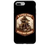 Custodia per iPhone 7 Plus/8 Plus A Little Dirt Never Hurt Nobody Motocross Rider Motorcycle MX