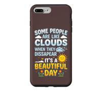 Custodia per iPhone 7 Plus/8 Plus Alcune persone sono come nuvole Umorismo sarcastico