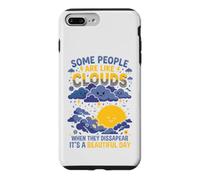 Custodia per iPhone 7 Plus/8 Plus Alcune persone sono come nuvole Umorismo sarcastico