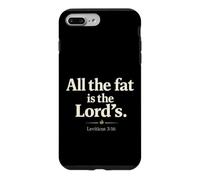 Custodia per iPhone 7 Plus/8 Plus All The Fat is The Lord's Leviticus 3:16 Christian Humor