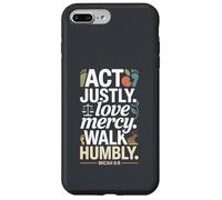Custodia per iPhone 7 Plus/8 Plus Ama giustamente la misericordia cammina umilmente Micah 6:8