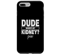 Custodia per iPhone 7 Plus/8 Plus Amico Wheres My Kidney Pie Divertente Trapianto Umorismo