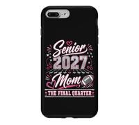 Custodia per iPhone 7 Plus/8 Plus Anziano 2027 Mom Football The Final Quarter Orgoglioso Genitore