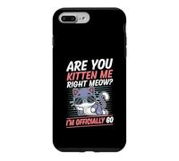 Custodia per iPhone 7 Plus/8 Plus Are You Kitten Me Right Meow I'm Official 60 Anni Gatto