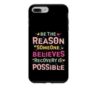 Custodia per iPhone 7 Plus/8 Plus Be the Reason Someone Believes Recovery Is Possible