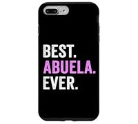 Custodia per iPhone 7 Plus/8 Plus Best Abuela Ever Love Abuela Festa della mamma Nonna Compleanno