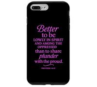 Custodia per iPhone 7 Plus/8 Plus Better To Be Lowly In Spirit Proverbs 16:19 Versetto della Bibbia Pregare