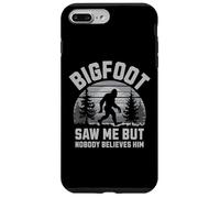 Custodia per iPhone 7 Plus/8 Plus Bigfoot Saw Me Nobody Believes Him Funny Sasquatch Uomini Ragazzi