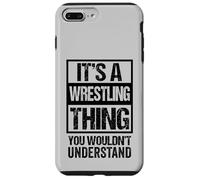 Custodia per iPhone 7 Plus/8 Plus Black: A Wrestling Thing You Wouldn't Understand Fan/Fighter