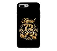 Custodia per iPhone 7 Plus/8 Plus Blessed by God for 72 Years Old Women 72nd Birthday Queen