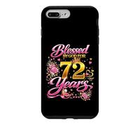 Custodia per iPhone 7 Plus/8 Plus Blessed by God for 72 Years Old Women 72nd Birthday Queen