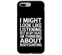 Custodia per iPhone 7 Plus/8 Plus Bodysurfing Dire Ascoltare Ma Pensare A Onde