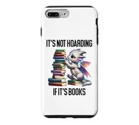Custodia per iPhone 7 Plus/8 Plus Book Dragon It's Not Hoarding if It's Books Sign Bookish