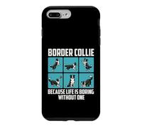 Custodia per iPhone 7 Plus/8 Plus Border Collie perché la vita è noiosa senza uno - Dog Mom