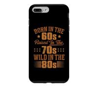 Custodia per iPhone 7 Plus/8 Plus Born In The 60s - Raised In The 70s - Wild In The 80s