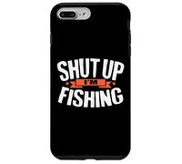 Custodia per iPhone 7 Plus/8 Plus Camicia da pesca con scritta "Shut Up I'm Fisherman"