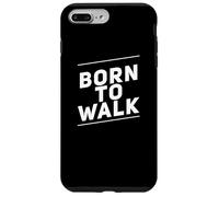 Custodia per iPhone 7 Plus/8 Plus Camminare perdere peso Citazioni divertenti a piedi Born To Walk