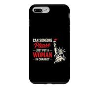 Custodia per iPhone 7 Plus/8 Plus Can Someone Please Just Put A Woman in Charge