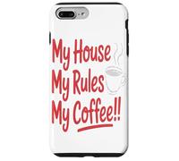 Custodia per iPhone 7 Plus/8 Plus Casa, Le Mie Regole, Il Mio Caffè, Arredamento