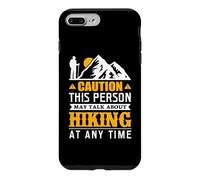 Custodia per iPhone 7 Plus/8 Plus Caution This Person May Talk About Hiking Hiker Mountain