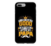 Custodia per iPhone 7 Plus/8 Plus Cerco di essere buono ma prendo dopo mio padre