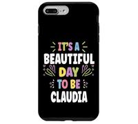Custodia per iPhone 7 Plus/8 Plus CLAUDIA Personalized Name Beautiful Day CLAUDIA