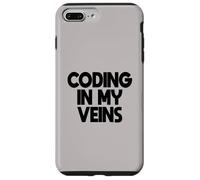 Custodia per iPhone 7 Plus/8 Plus Codifica nelle mie vene Computer Coder