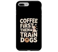 Custodia per iPhone 7 Plus/8 Plus Coffee First Then Train Dog Trainer