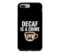 Custodia per iPhone 7 Plus/8 Plus Coffee Lover Decaf Is A Crime Funny Caffeine Addict