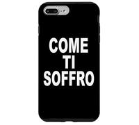 Custodia per iPhone 7 Plus/8 Plus COME TI SOFFRO scritta davanti bianca
