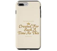 Custodia per iPhone 7 Plus/8 Plus Corona Esther 4:14 Creato Tale Tempo Fede