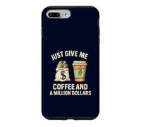 Custodia per iPhone 7 Plus/8 Plus Dammi solo un caffè e un milione di dollari Funny Money Lover