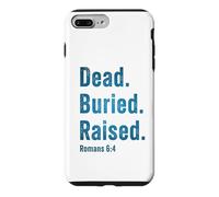 Custodia per iPhone 7 Plus/8 Plus Dead. Buried. Raised - Christian Church Baptism Romans 6:4