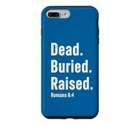 Custodia per iPhone 7 Plus/8 Plus Dead. Buried. Raised - Christian Church Baptism Romans 6:4