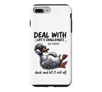 Custodia per iPhone 7 Plus/8 Plus Deal With Challenges Duck Roll Off Citazione divertente